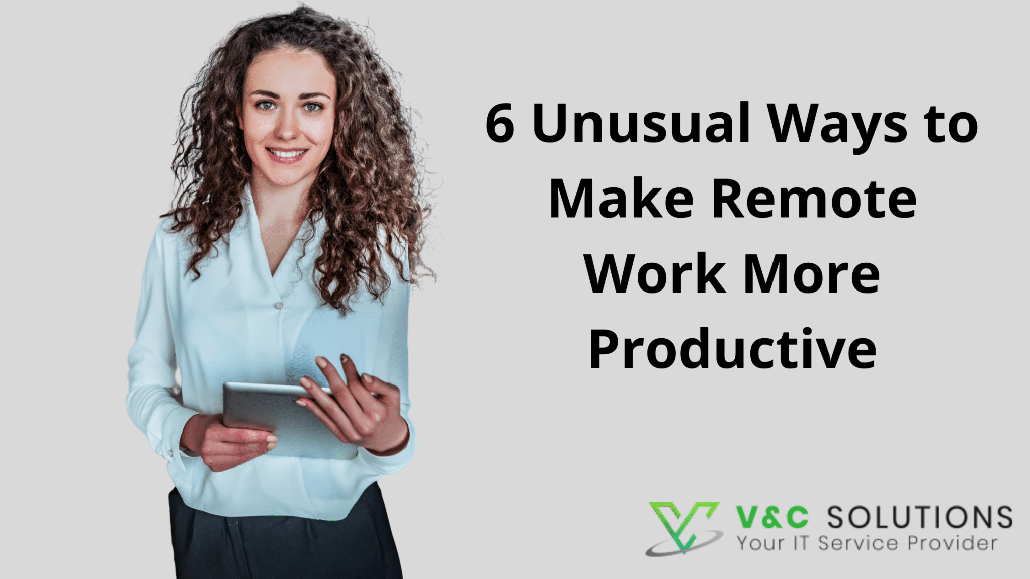 6 Unusual Ways to Make Remote Work More Productive