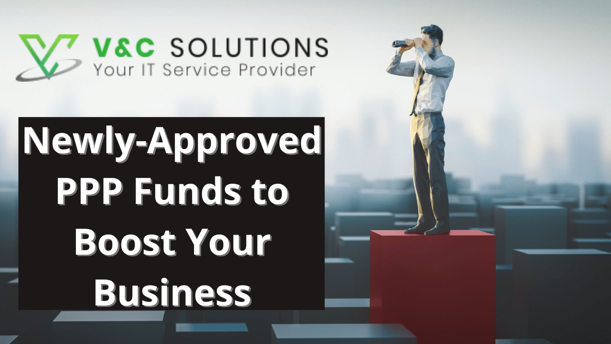 Newly-Approved PPP Funds to Boost Your Business