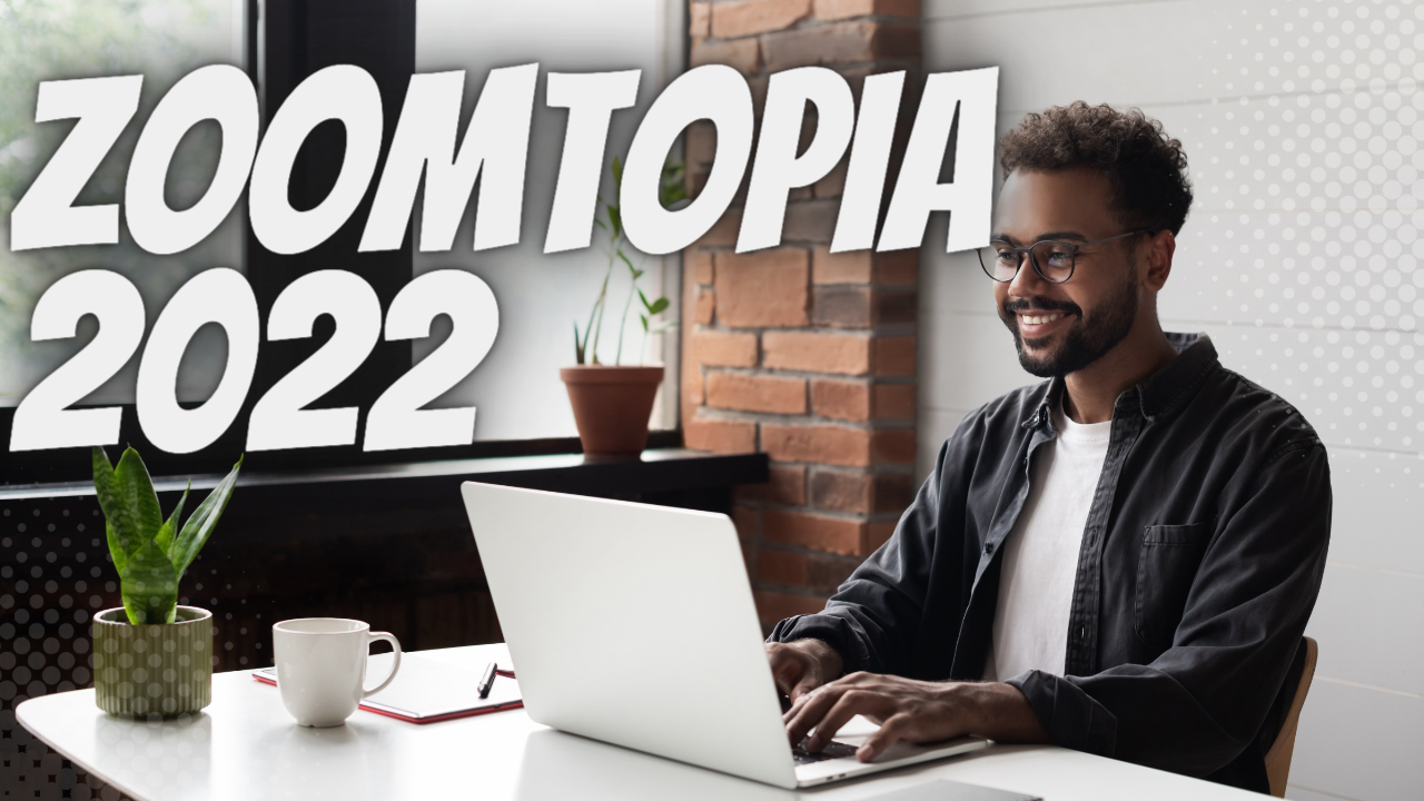 Zoom Announces New Features at Zoomtopia 2022 Event